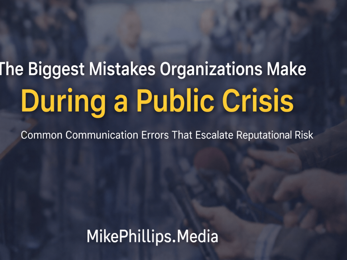 The Biggest Mistakes Organizations Make During a Public&nbsp;Crisis